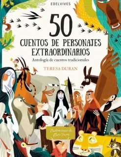 Cuentos Y Fábulas*Edelvives 50 cuentos de personajes extraordinarios