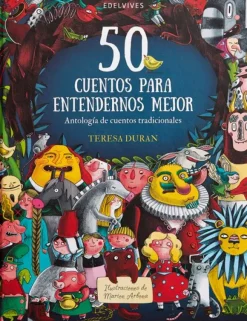 Cuentos Y Fábulas*Edelvives 50 cuentos para entendernos mejor