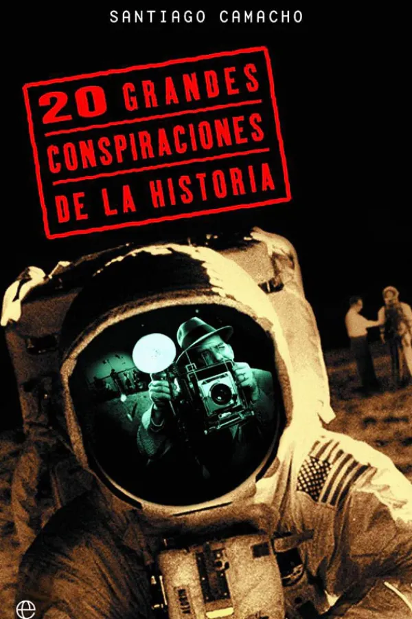 Historia*La esfera de los libros 20 grandes conspiraciones de la historia