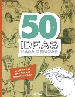 Arte*Librero 50 Ideas Para Dibujar