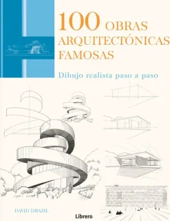 Arte*Librero 100 obras arquitectónicas famosas