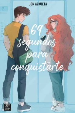 Novela Juvenil*Crossbooks 69 segundos para conquistarte