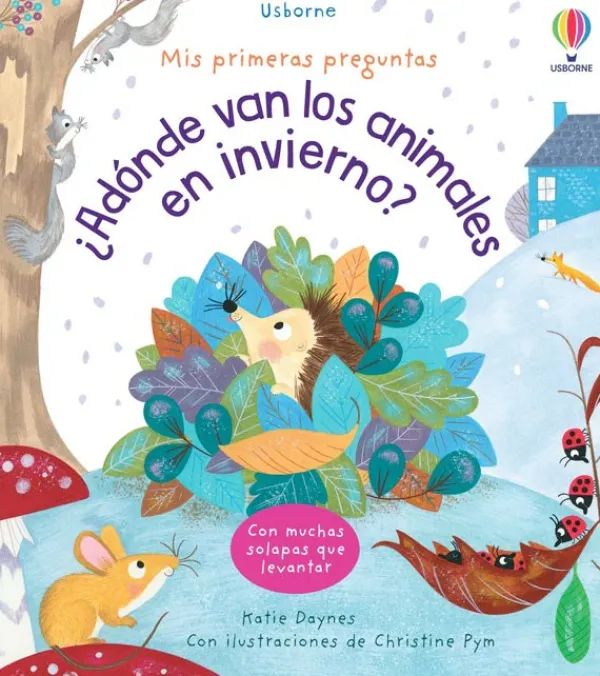Animales Y Naturaleza*Usborne ¿A dónde van los animales en invierno?