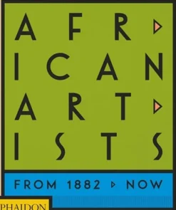 Arte*Phaidon African Artists. From 1882 to now