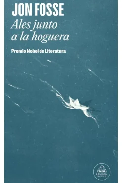 Literatura Contemporánea*Literatura Random House Ales junto a la hoguera