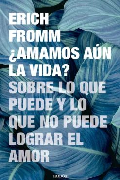 Actualidad Y Ensayo Filosófico*Paidós ¿Amamos aún la vida?