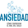 Autoayuda*Océano Ansiedad. Cómo enfrentar el mal del siglo