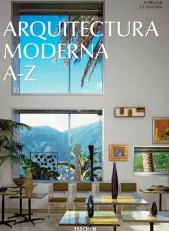 Teoría E Historia De La Arquitectura*Taschen Arquitectura Moderna A-Z