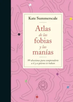Psicología*Blackie Books Atlas de las fobias y las manías