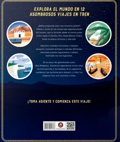 Historia, Lugares Y Personas*Contrapunto Aventuras legendarias. 12 viajes en tren