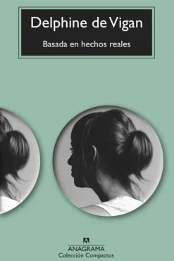 Literatura Contemporánea*Anagrama Basada en hechos reales