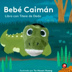 Primera Infancia*Contrapunto Bebé Caimán. Libro con títere de dedo