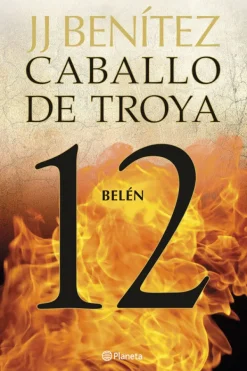 Literatura Contemporánea*Planeta Belén. Caballo de Troya 12