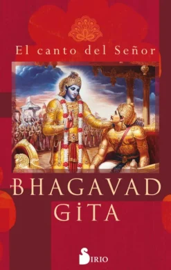Esoterismo Y Mitología*Sirio Bhagavad Gita. El canto del Señor