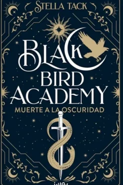 Novela Juvenil*Alma Black Bird Academy. Muerte a la oscuridad