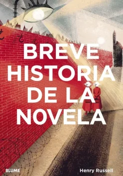 Historia*Blume Breve historia de la novela