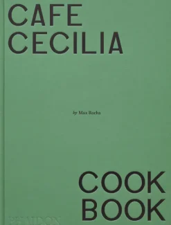 Recetas Y Técnicas Culinarias*Phaidon Café Cecilia Cookbook