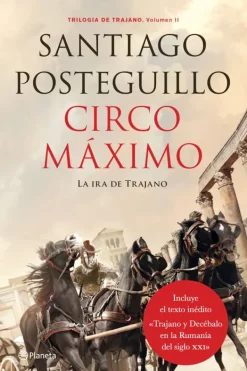 Novela Histórica*Planeta Circo Máximo [Trilogía de Trajano Volumen II]