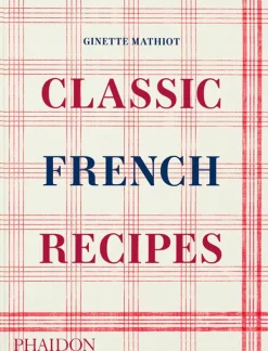 Cocinas Del Mundo*Phaidon Classic french recipes