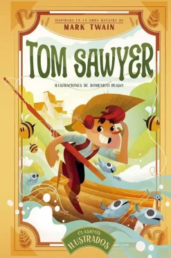 Cuentos Y Fábulas*Picarona Clásicos Ilustrados: Tom Sawyer