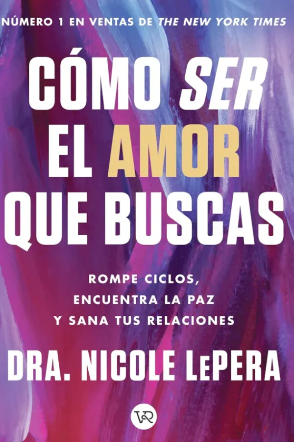 Autoayuda*Vergara y Riba Cómo ser el amor que buscas