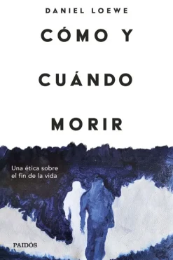 Liderazgo Y Empresa*Paidós Cómo y cuándo morir