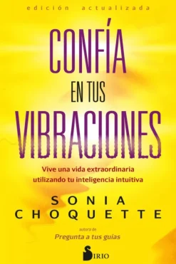 Autoayuda*Sirio Confía en tus vibraciones