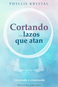Autoayuda*Obelisco Cortando los lazos que atan