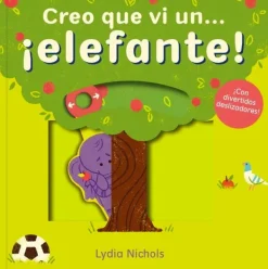 Primera Infancia*Contrapunto Creo que vi un... ¡Elefante!
