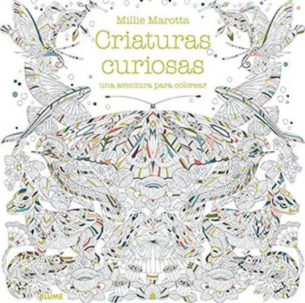 Libros Para Colorear*Blume Criaturas curiosas