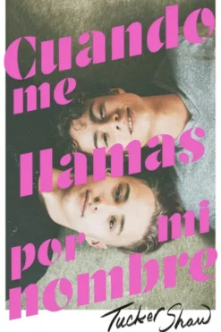 Novela Juvenil*Puck Cuando me llamas por mi nombre