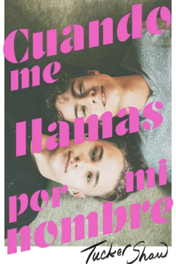 Novela Juvenil*Puck Cuando me llamas por mi nombre