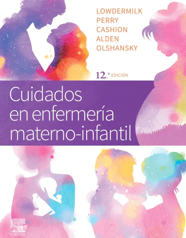 Ciencias De La Salud*Elsevier Cuidados en enfermería materno-infantil 12ª Ed.