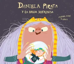 Álbum Ilustrado*Nubeocho Daniela pirata y la malvada bruja sofronisa