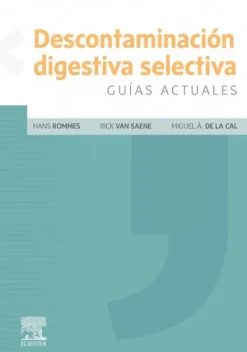 Ciencias De La Salud*Elsevier Descontaminación digestiva selectiva. Guías actuales