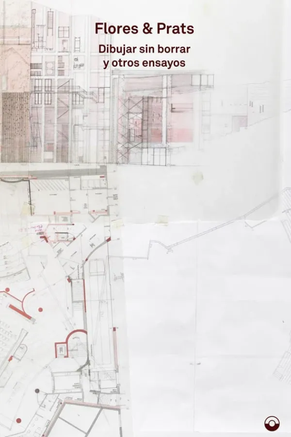 Teoría E Historia De La Arquitectura*Puente Editores Dibujar sin borrar y otros ensayos