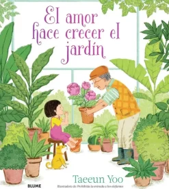 Álbum Ilustrado*Blume El amor hace crecer el jardín