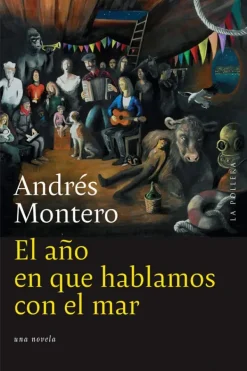 Literatura Chilena*La pollera ediciones El año en que hablamos con el mar