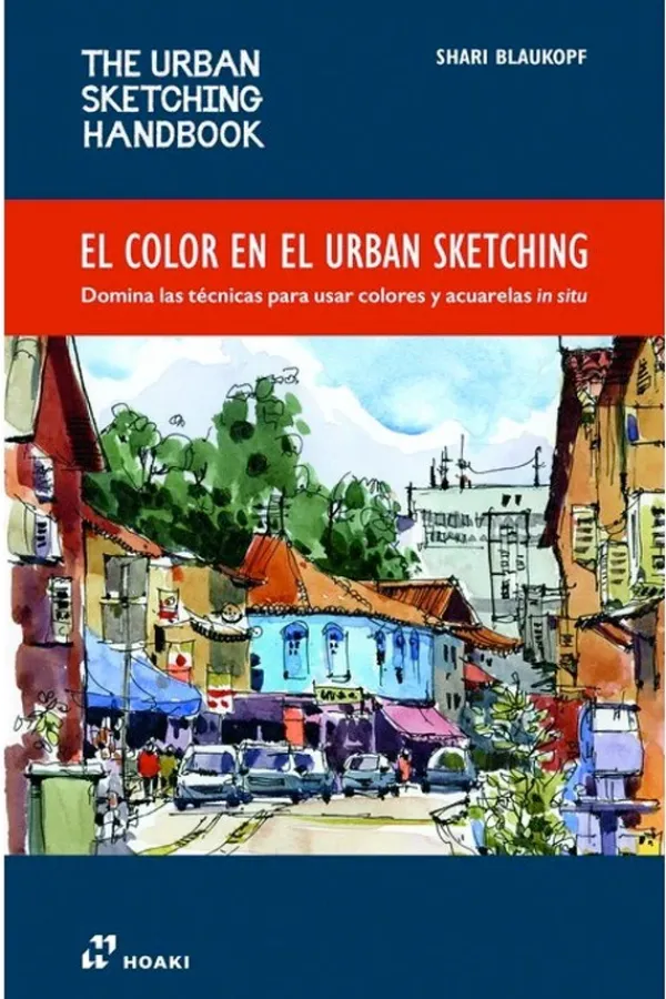 Arte*Hoaki El color en el urban sketching