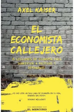 Actualidad Y Ensayo Filosófico*Ediciones El Mercurio El economista callejero