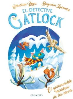 Álbum Ilustrado*Edelvives El gatominable monstruo de las nieves