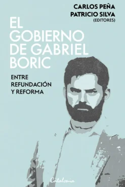 Historia*Catalonia El gobierno de Gabriel Boric