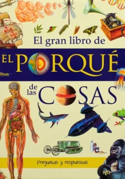 Preguntas Y Respuestas*Silver Dolphin El gran libro de: Por qué de las cosas