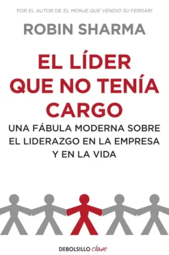 Liderazgo Y Empresa*Debols!llo El líder que no tenía cargo