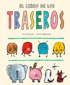Álbum Ilustrado*Nubeocho El libro de los traseros