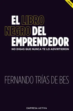Liderazgo Y Empresa*Empresa Activa El libro negro del emprendedor