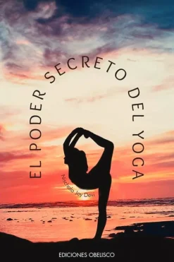 Yoga*Obelisco El poder secreto del yoga