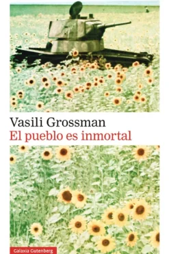 Novela Histórica*Galaxia Gutenberg El pueblo es inmortal