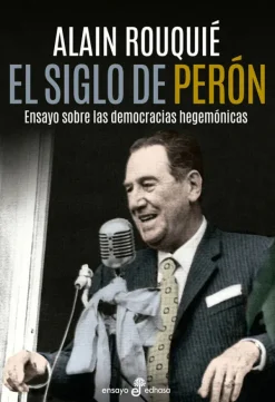 Actualidad Y Ensayo Filosófico*Edhasa El siglo de Perón