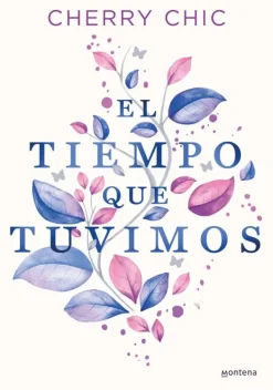 Novela Juvenil*Montena El tiempo que tuvimos